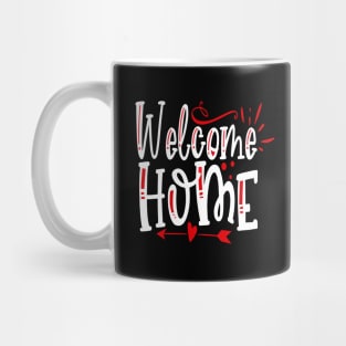 Welcome Home Mug